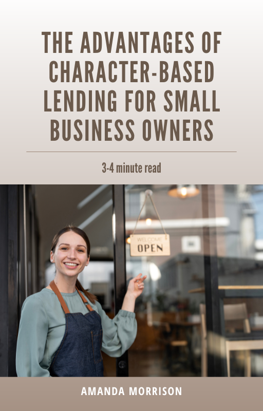 The Advantages of Character-Based Lending for Small Business Owners