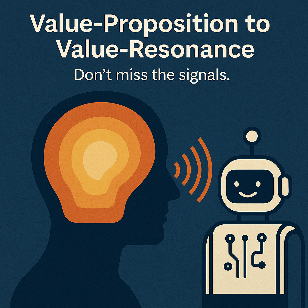 Value-Proposition to Value-Resonance: Don’t  miss the signals