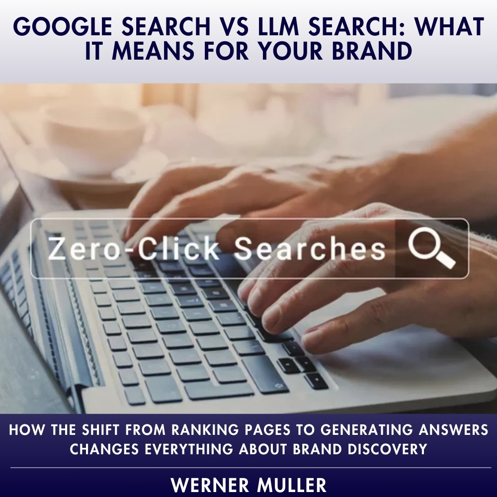 Google Search vs LLM Search: What It Means for Your Brand