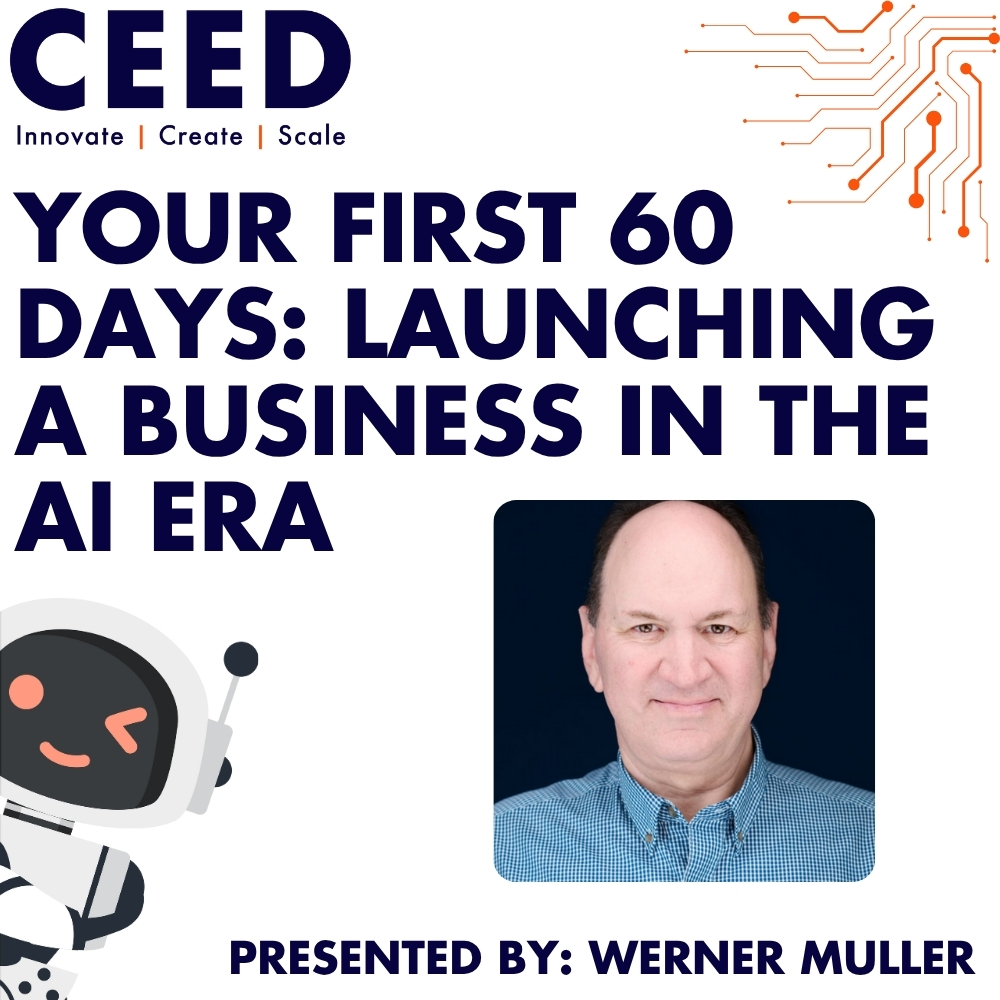 Your First 60 Days: Launching a Business in the AI Era