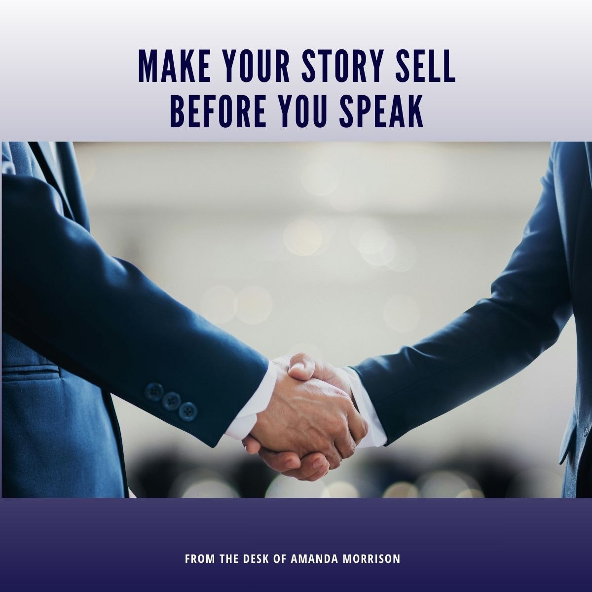 Make Your Story Sell Before You Speak