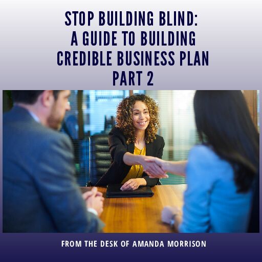 Stop Building Blind: A Practical Guide for Building a Business Plan (Part 2)